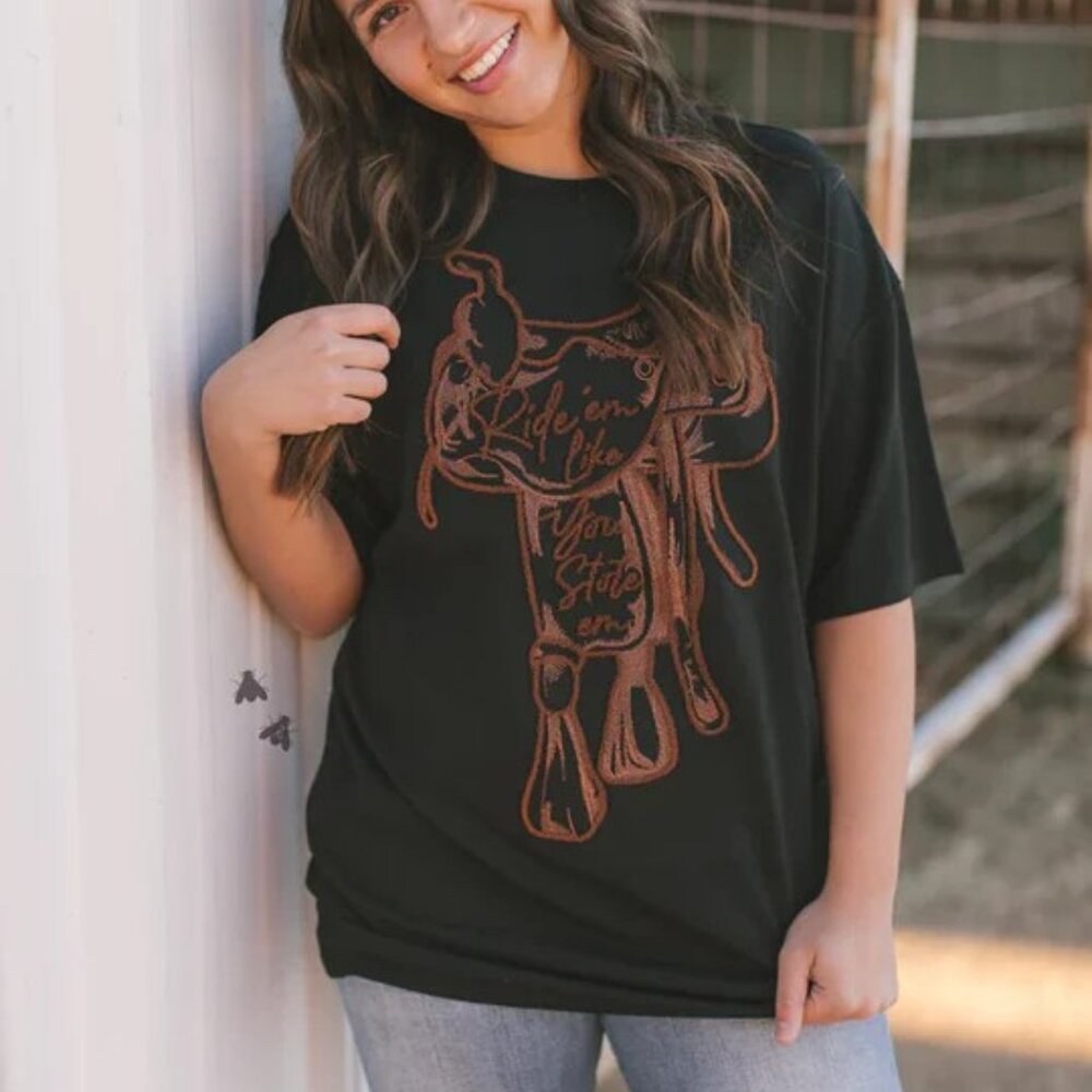 Ride 'em like you stole em T-shirt
